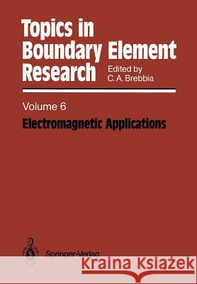 Electromagnetic Applications Carlos A. Brebbia 9783642836824 Springer