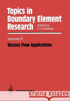 Viscous Flow Applications Carlos A. Brebbia 9783642836855 Springer