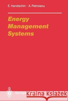 Energy Management Systems: Operation and Control of Electric Energy Transmission Systems Handschin, Edmund 9783642840432 Springer