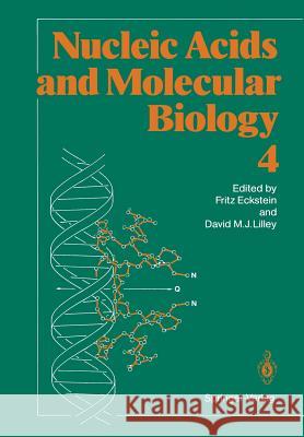 Nucleic Acids and Molecular Biology 4 Fritz Eckstein, David M. J. Lilley 9783642841521 Springer-Verlag Berlin and Heidelberg GmbH & 