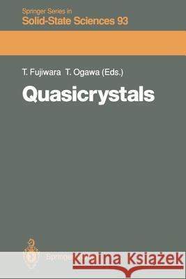 Quasicrystals: Proceedings of the 12th Taniguchi Symposium, Shima, Mie Prefecture, Japan, 14–19 November, 1989 Takeo Fujiwara, Tohru Ogawa 9783642842559