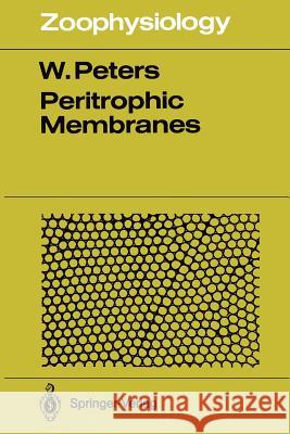 Peritrophic Membranes Werner Peters 9783642844164 Springer