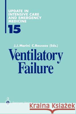 Ventilatory Failure J. J. Marini C. Roussos 9783642845567 Springer