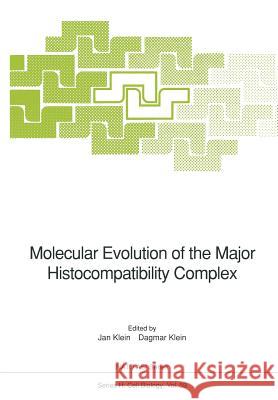 Molecular Evolution of the Major Histocompatibility Complex Jan Klein Dagmar Klein 9783642846243 Springer