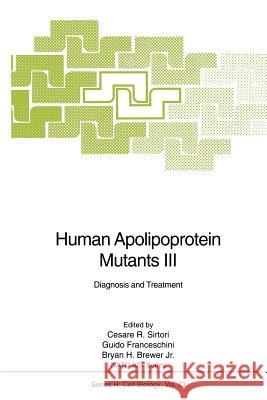 Human Apolipoprotein Mutants III: Diagnosis and Treatment Sirtori, Cesare R. 9783642846366 Springer