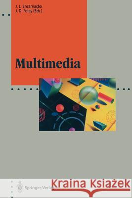 Multimedia: System Architectures and Applications Encarnacao, Jose L. 9783642850486