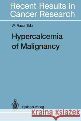 Hypercalcemia of Malignancy Friedhelm Raue 9783642850752