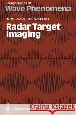 Radar Target Imaging Wolfgang-Martin Boerner Herbert Berall 9783642851148 Springer
