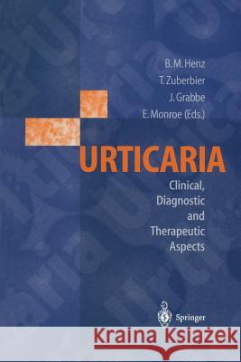 Urticaria: Clinical, Diagnostic and Therapeutic Aspects Henz, Beate M. 9783642852695 Springer