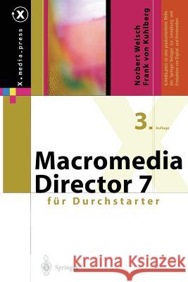 Macromedia Director Für Durchstarter Welsch, Norbert 9783642852756 Springer
