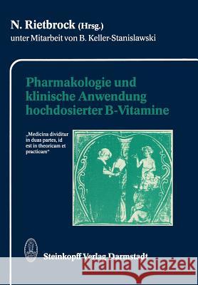 Pharmakologie Und Klinische Anwendung Hochdosierter B-Vitamine Rietbrock, N. 9783642854118 Steinkopff-Verlag Darmstadt