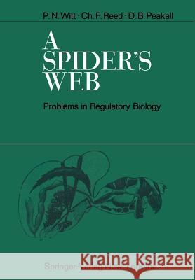 A Spider's Web: Problems in Regulatory Biology Witt, Peter N. 9783642854811 Springer