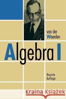 Algebra I B. L. Van De B. L. Van Der Waerden J. Neukirch 9783642855283 Springer