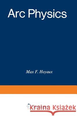 ARC Physics Hoyaux, M. F. 9783642856549 Springer