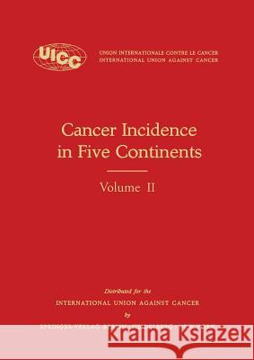 Cancer Incidence in Five Continents: Volume II - 1970 Doll, Richard 9783642858536