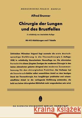 Chirurgie Der Lungen Und Des Brustfelles Alfred Brunner 9783642859069 Steinkopff-Verlag Darmstadt