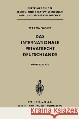 Das Internationale Privatrecht Deutschlands Martin Wolff 9783642860560