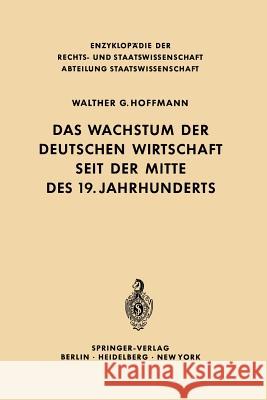 Das Wachstum Der Deutschen Wirtschaft Seit Der Mitte Des 19. Jahrhunderts Grumbach, Franz 9783642860898