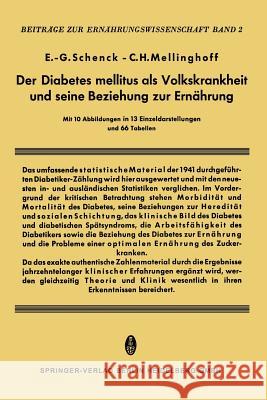 Der Diabetes Mellitus ALS Volkskrankheit Und Seine Beziehung Zur Ernährung Schenk, E. -G 9783642861239 Steinkopff-Verlag Darmstadt