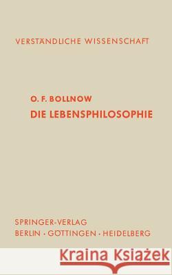 Die Lebensphilosophie O. F. Bollnow 9783642863059 Springer