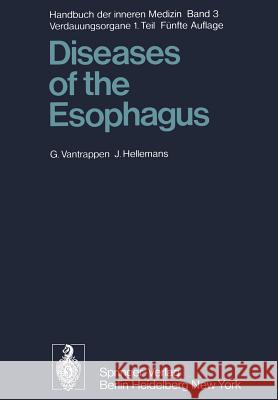 Diseases of the Esophagus G. Vantrappen J. Hellemans 9783642864315 Springer