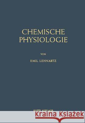 Einführung in Die Chemische Physiologie Lehnartz, Emil 9783642865022 Springer