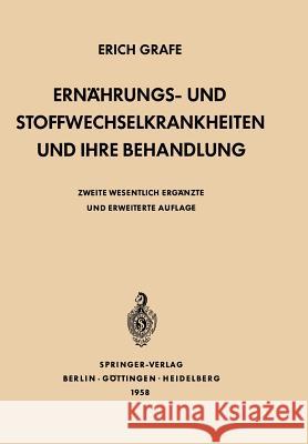 Ernährungs- Und Stoffwechselkrankheiten Und Ihre Behandlung Grafe, Erich 9783642866395 Springer