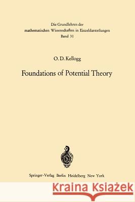 Foundations of Potential Theory Oliver Dimon Kellogg 9783642867507 Springer