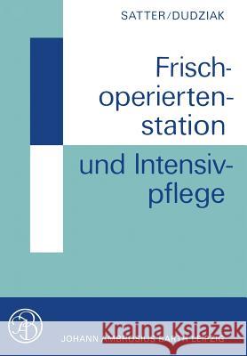 Frischoperiertenstation Und Intensivpflege Satter, P. 9783642867798