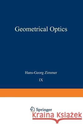 Geometrical Optics H. G. Zimmer R. N. Wilson 9783642868337 Springer