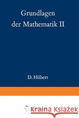 Grundlagen der Mathematik II David Hilbert, Paul Bernays 9783642868979 Springer-Verlag Berlin and Heidelberg GmbH & 