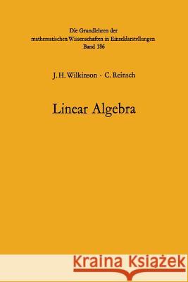 Handbook for Automatic Computation: Volume II: Linear Algebra Bauer, Friedrich L. 9783642869426 Springer