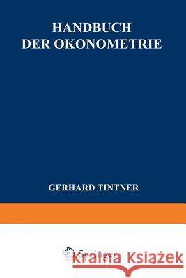 Handbuch Der Ökonometrie Tintner, G. 9783642869679 Springer