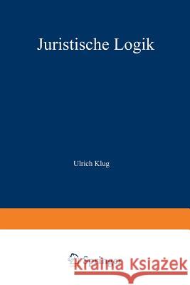 Juristische Logik Ulrich Klug 9783642871573 Springer