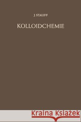 Kolloidchemie Joachim Stauff 9783642872105