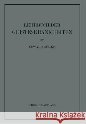 Lehrbuch Der Geisteskrankheiten Bumke, Oswald 9783642873072