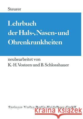 Lehrbuch Der Hals-, Nasen- Und Ohrenkrankheiten: Für Studierende Und Ärzte Vosteen, K. H. 9783642873119 J.F. Bergmann-Verlag