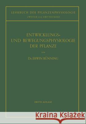 Entwicklungs- Und Bewegungsphysiologie Der Pflanze  9783642873294 Springer