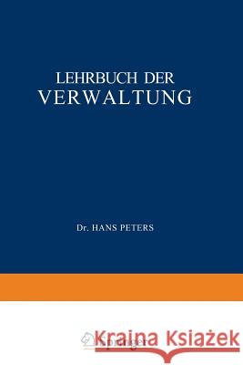 Lehrbuch Der Verwaltung H. Peters 9783642873447 Springer