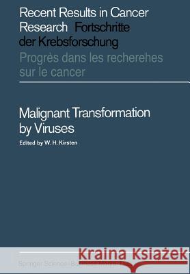 Malignant Transformation by Viruses Werner H. Kirsten 9783642874048 Springer