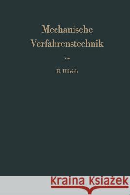 Mechanische Verfahrenstechnik: Berechnung Und Projektierung Ullrich, Hansjürgen 9783642874536 Springer