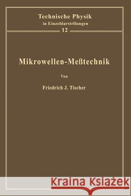 Mikrowellen-Meßtechnik Tischer, F. J. 9783642875052