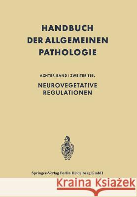 Neurovegetative Regulationen F. Buchner A. Antoni S. Burgi 9783642876134 Springer