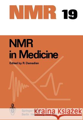 NMR in Medicine R. Damadian 9783642876370 Springer