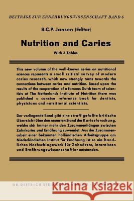 Nutrition and Caries B. C. P. Jansen 9783642876783 Steinkopff-Verlag Darmstadt