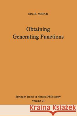 Obtaining Generating Functions Elna B. McBride 9783642876844 Springer-Verlag Berlin and Heidelberg GmbH & 