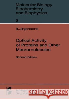 Optical Activity of Proteins and Other Macromolecules Bruno Jirgensons 9783642877155 Springer