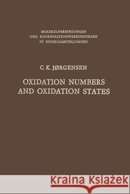 Oxidation Numbers and Oxidation States Christian Klixbull Jorgensen 9783642877605 Springer