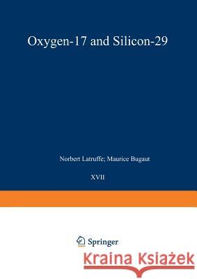 Oxygen-17 and Silicon-29 J. -P Kintzinger H. Marsmann 9783642877643 Springer