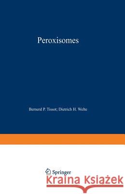 Peroxisomes Norbert Latruffe Maurice Bugaut 9783642878091 Springer